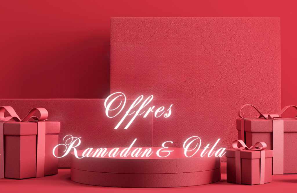 Offres Ramadan, Ramadan Plus et Otla